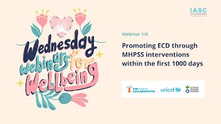 Promoting early childhood development through MHPSS interventions in first 1000 days  WWW series [upl. by Aremat690]