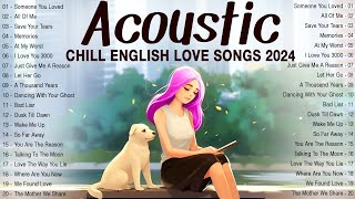 Best Acoustic Love Songs 2024 Cover 🍁 Chill English Songs Music Playlist 2024 🍁 New Songs Cover [upl. by Ardnauq]