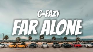 GEazy  Far Alone ft Jay Ant Lyrics Alperen Karaman Remix Clean Bass Boosted [upl. by Hulton]