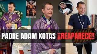 PADRE ADAM KOTAS ¡REAPARECE  LECTURA ESPIRITUAL DE TAROT AdrianXimenez [upl. by Comyns]