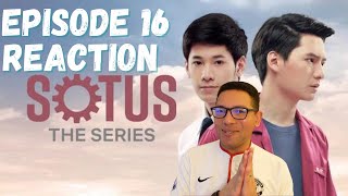 SOTUS EPISODE 16 REACTION SPECIAL พี่ว้ากตัวร้ายกับนายปีหนึ่ง 🌈🥰 BOYS LOVE REACTION 🌈 [upl. by Salohci]