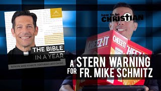 A Stern Warning for Fr Mike Schmitz and Ascension Presents [upl. by Eniamzaj]