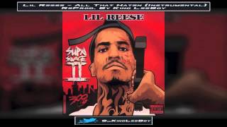 Lil Reese  All That Haten Instrumental  ReProd By King LeeBoy [upl. by Rickart117]