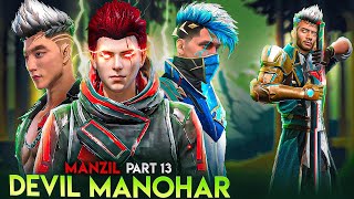 Manzil  Devil Manohar is Back  Part 13  Free Fire Short Story Hindi  Mr Nefgamer [upl. by Crifasi480]