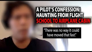 A Pilots Confession From Haunting at Flight School to Airplane Cabin [upl. by Kila]