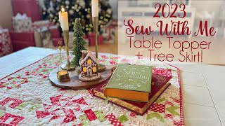 2023 Sew With Me  BONUS Tree Skirt  Table Topper Beginner Learn to Quilt [upl. by Aliac265]