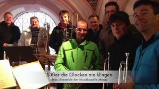 Süßer die Glocken nie klingen  Brass Ensemble Musau [upl. by Meean]