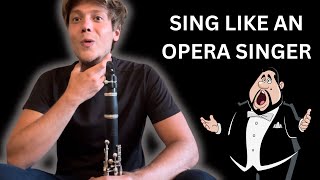 Sing Like An Opera Singer Improve Clarinet Sound Fast [upl. by Sharline]