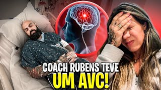 COACH RUBENS TEVE UM AVC UMA LIGAÇÃO E MEU MUNDO DESABOU [upl. by Rai457]