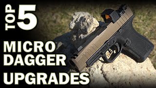 Top 5 Upgrades For The Micro Dagger [upl. by Ynos296]