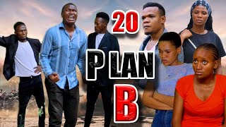 PLAN B  Episode 20 [upl. by Frere]