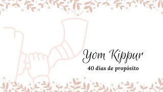 Propósito Yom Kippur  32º DIA  Transformados pela Palavra [upl. by Ynnav]