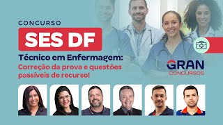 Concurso SES DF Técnico em enfermagem Correção da prova e questões passíveis de recurso [upl. by Raff]