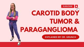 Case study 115  Carotid Body Tumor  Paraganglioma EXPLAINED by Dr Grunch Neurosurgeon [upl. by Leduar]