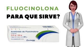 FLUOCINOLONA que es y para que sirve fluocinolona como usar fluocinolona crema [upl. by Rollins]