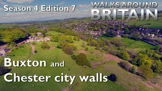 Buxton and Chester city walls  Walks Around Britain  s04e07 [upl. by Adnicul]