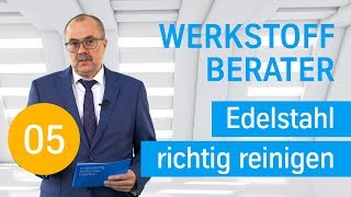 Edelstahl richtig reinigen  Der Werkstoff Berater von thyssenkrupp [upl. by Nomrac]