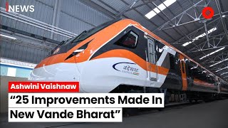 Vande Bharat Express Railways Minister Ashwini Vaishnaw Inspects New Vande Bharat Train [upl. by Evelc]