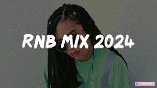 RnB mix 2024  Best RampB songs playlist  New RampB songs 2024 [upl. by Naelcm664]