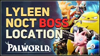 Lyleen Noct Boss Location Palworld [upl. by Cheston815]