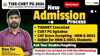 TISS CUET PG 2024  New Admission Process  TISSNET Cancelled  Ask Your Doubts  Latest Update [upl. by Kizzee903]