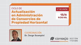 Ref 8502LP Ciclo de Actualización en Administración de Consorcios de Propiedad Horizontal [upl. by Callista]