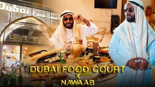 DUBAI FOOD COURT X NAWAAB [upl. by Giverin]