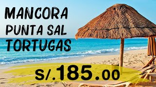 MANCORA Punta Sal Tortugas Zorritos 😍🏖💚 6 playas en 2 dias TODO INCLUIDO 🌅 Vichayito Organos Peru [upl. by Scarface]