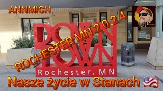 Rochester Minnesota 2024 😎 Nasze życie w Stanach 🇺🇲 ANNMICH 👍 [upl. by Yllrebmik]