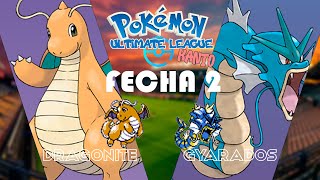 T2  Fecha 2 DRAGONITE vs GYARADOS [upl. by Ekeiram]