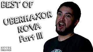 The very best of Uberhaxornova Part 3 [upl. by Ilyak]