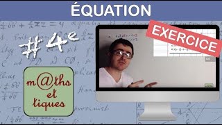 EXERCICE  Résoudre une équation 1  Quatrième [upl. by Ydnahs]