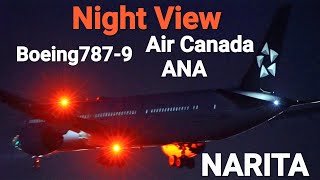 ✈✈RJAA成田空港 Night View 全日空 All Nippon AirwaysBoeing 7879 エア・カナダ Air CanadaBoeing 7879Narita RWY34 [upl. by Nareht]