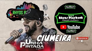 Unha Pintada  Ciumeira  Playback Grátis [upl. by Wilbur]