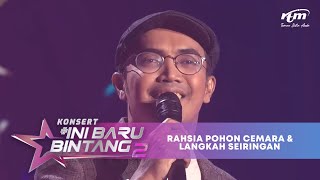 Ezad Lazim  Rahsia Pohon Cemara amp Langkah Seiringan  Konsert Ini Baru Bintang 2 [upl. by Kalin]