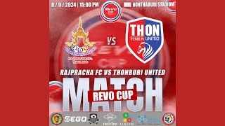 🔥 HIGHLIGHT 🔥 REVO CUP 202425 ราชประชา พบ ธนบุรี ยูไนเต็ด [upl. by Eckblad243]