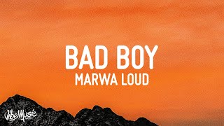 Marwa Loud  Bad Boy Lyrics [upl. by Airyk]