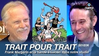 Trait pour trait S01E06  Frank Margerin et la bande à Lucien en studio [upl. by Ellehcam]