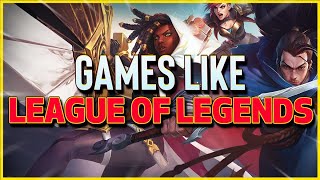 5 games like League of Legends LEAGUEOFLEGENDS ALTERNATIVES [upl. by Mani]