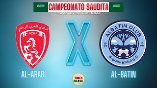 ALARABI x ALBATIN  Campeonato Saudita  2ª Divisão  First Division League 202324 FutebolAoVivo [upl. by Mallin]