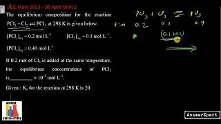 If the equilibrium composition for the reaction PCL3  Cl2  PCL5 at 298 K is given below [upl. by Ariam]