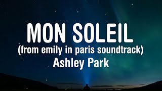 Vietsub  Lyrics Ashley Park  Mon Soleil from Emily in Paris soundtrack [upl. by Merth586]