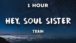 1 Hour Hey Soul Sister  Train 🎼 1 Hour Loop [upl. by Nnylylloh]