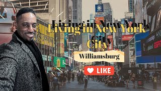 Living in New York City  Living in Williamsburg [upl. by Enelez]