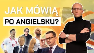 Jak ZNANI POLACY mówią po ANGIELSKU [upl. by Refinne536]