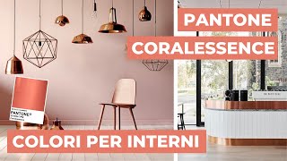 Colori per Pareti come abbinare Pantone 2020 “Coralessence”  Analisi Colore 8 [upl. by Thagard]