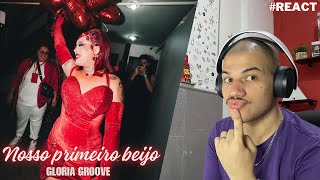 Reagindo a Nosso Primeiro Beijo Ao Vivo  Gloria Groove REACT [upl. by Ennaeel932]