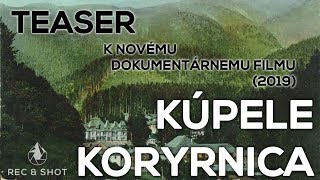 Kúpele Korytnica  Teaser 1  Nový film 2019  RecampShot [upl. by Estey]