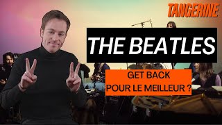 Fautil regarder The Beatles Get Back de Peter Jackson  Critique  TANGERINE [upl. by Adnaerb]