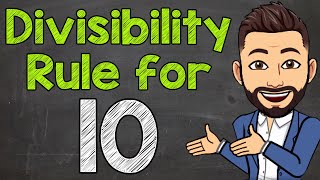 Divisibility Rule for 10  Math with Mr J [upl. by Artinad]